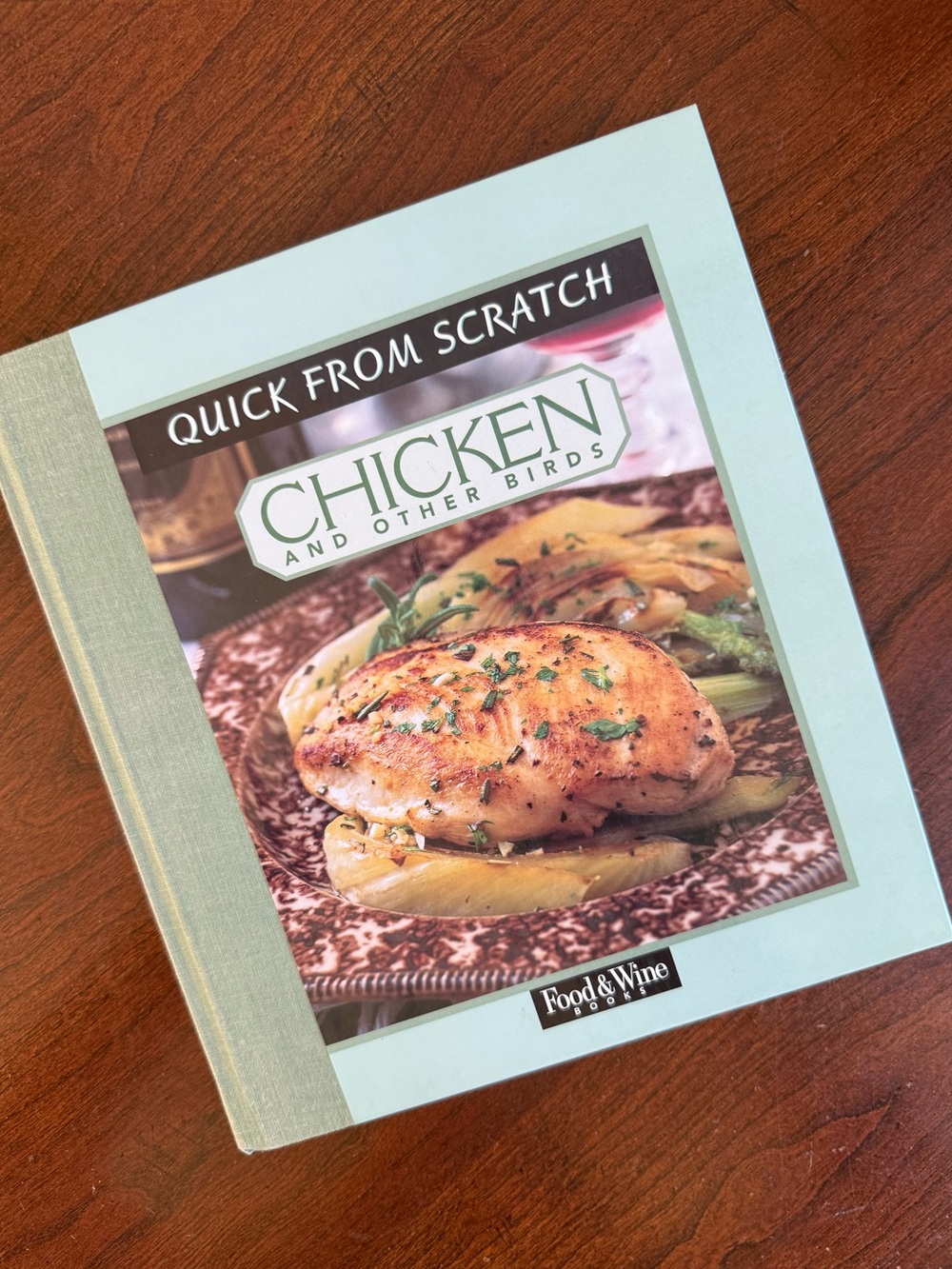 Food & Wine Chicken from Scratch hardcover cookbook